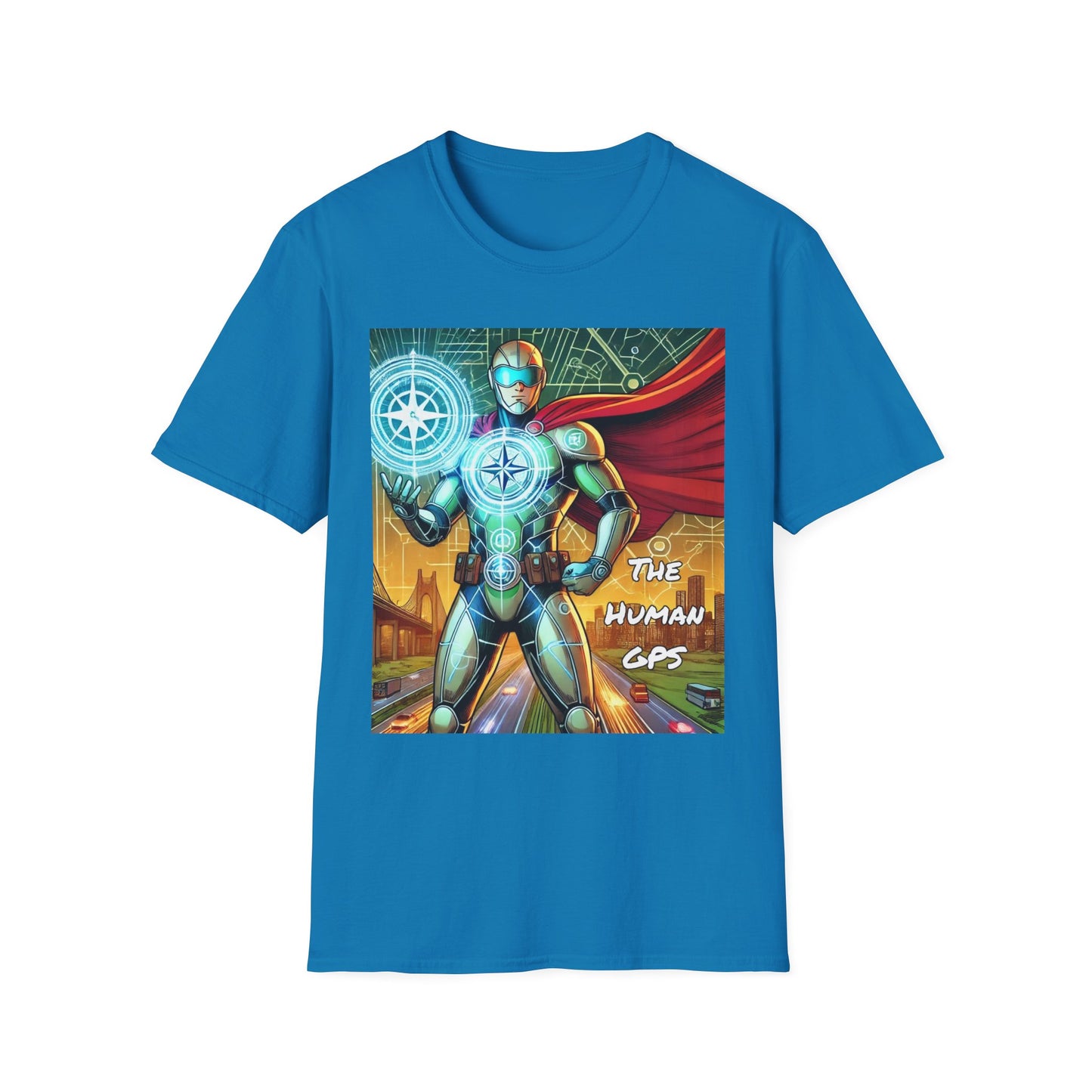 The Human GPS Super Hero Unisex T-Shirt