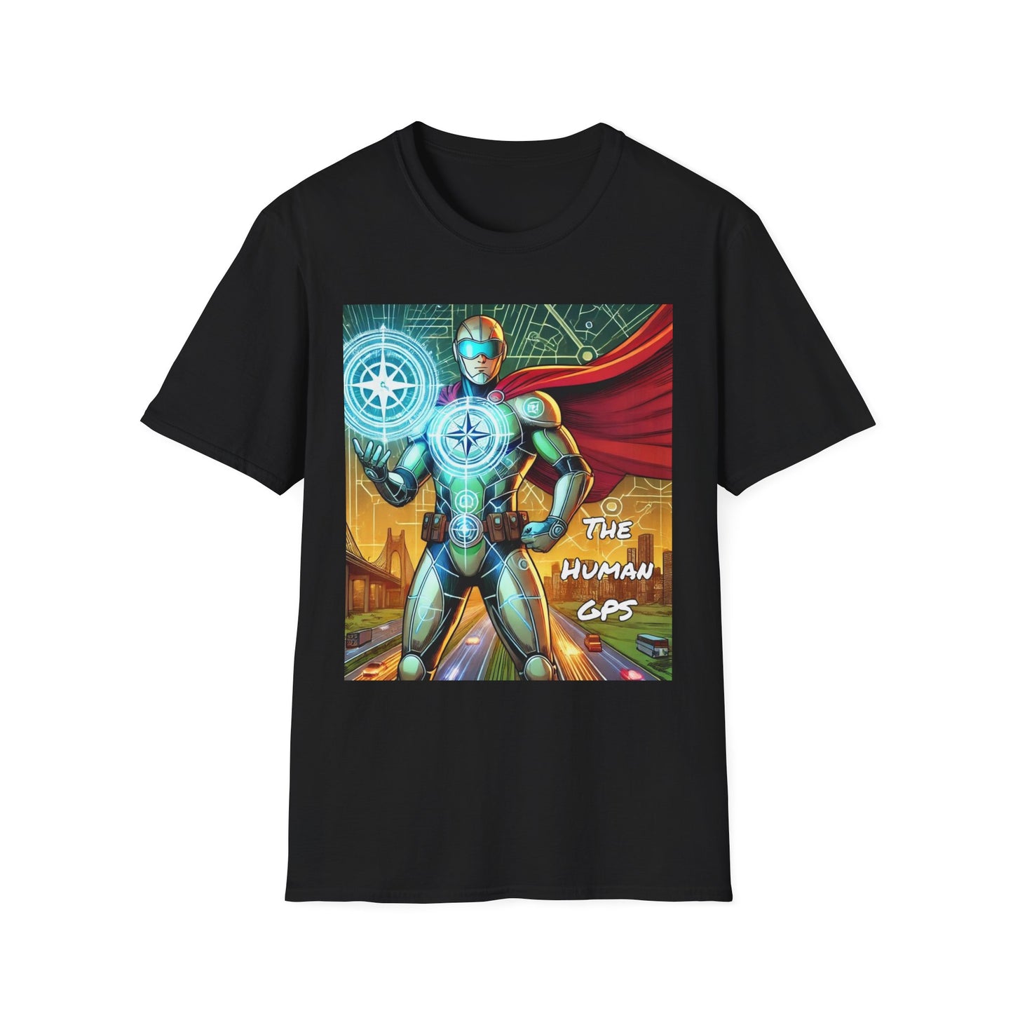 The Human GPS Super Hero Unisex T-Shirt